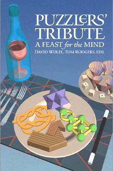 Puzzlers' Tribute: A Feast for the Mind published by A K Peters, Ltd.